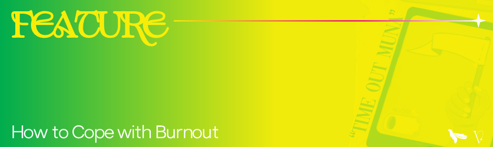 Burnout _ Feature