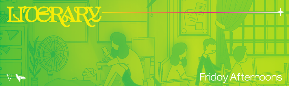 Friday Afternoons _ Literary Friday Afternoons _ Literary
